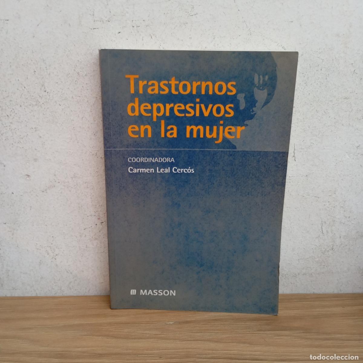 B&uuml;cher: Trastornos depresivos en la mujer - Carmen Leal Cerc&oacute;s