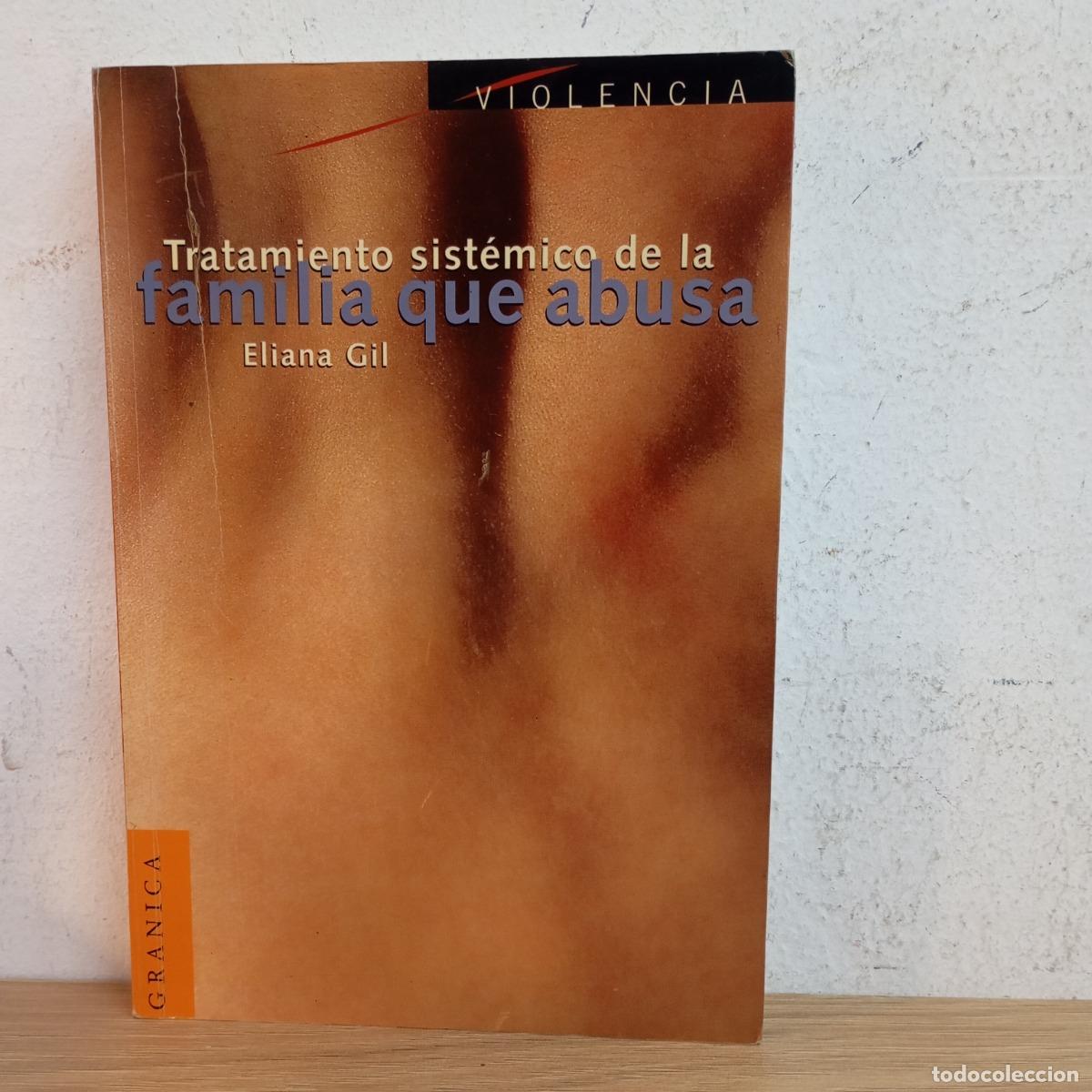 Libros: Tratamiento sist&eacute;mico de la familia que abusa - Eliana Gil