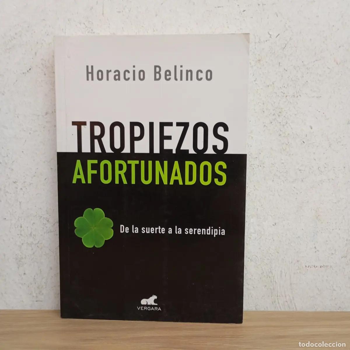 Libri di seconda mano: Tropiezos afortunados - Horacio Belinco