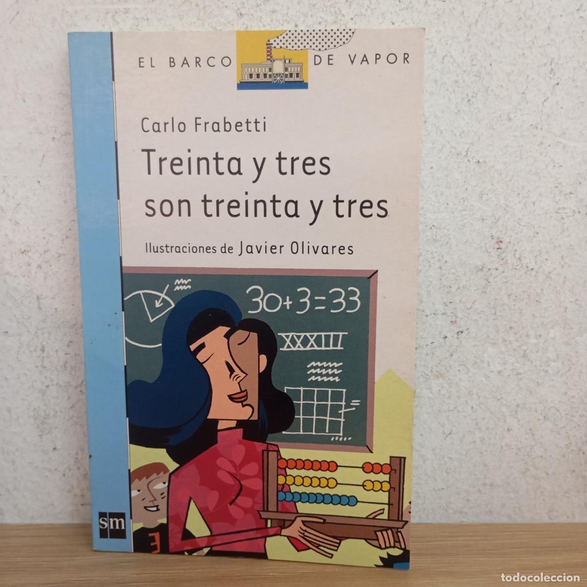 Libri di seconda mano: Treinta y tres son treinta y tres - Carlo Frabetti