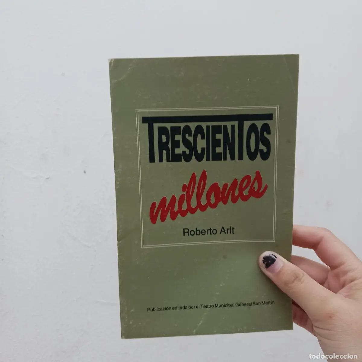 Libros: Trescientos millones - Roberto Arlt - Foto 1