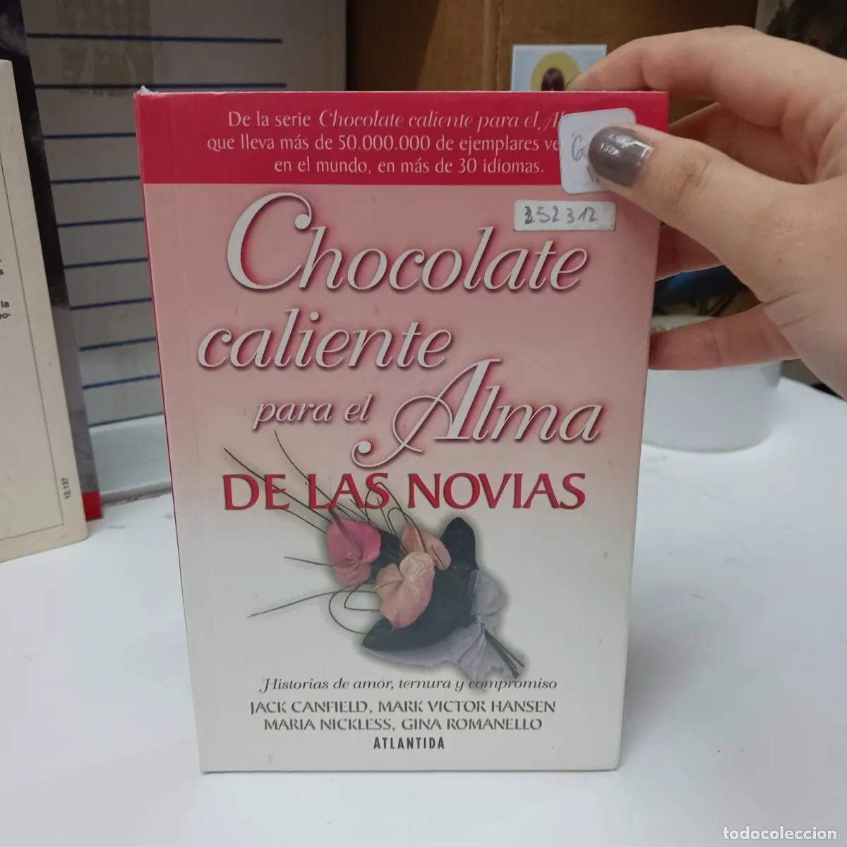 Libri di seconda mano: Chocolate caliente para el alma de las novias - VVAA