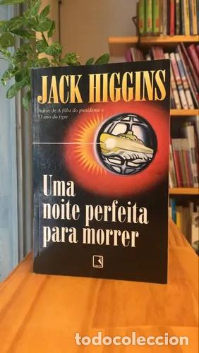 Libros: Uma Noite Perfeita Para Morrer - Jack Higgins