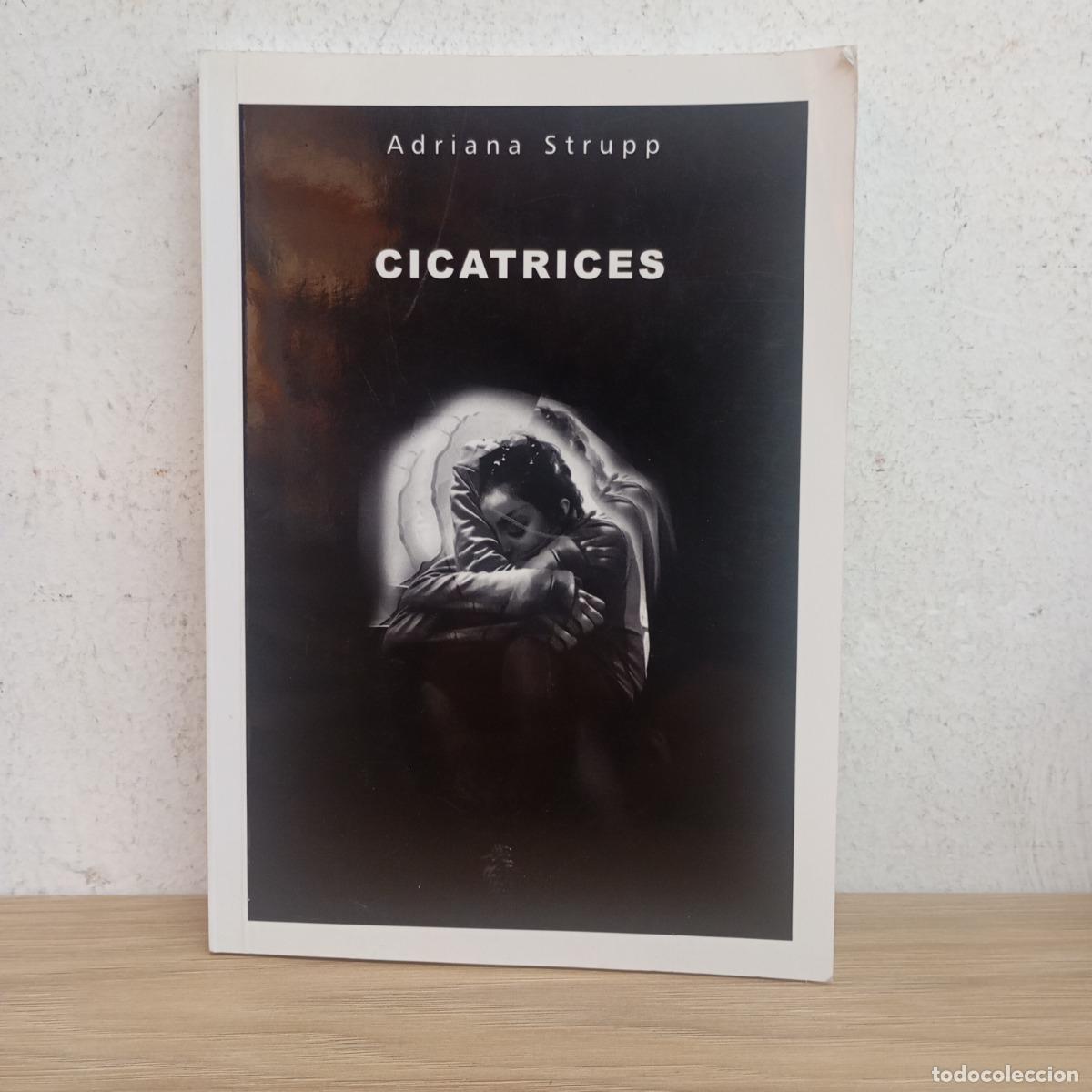 Libros: Cicatrices - Adriana Strupp - Foto 1