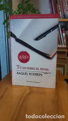 Libros: T&uacute; Escribes el Final - Raquel Rodrein - Foto 1