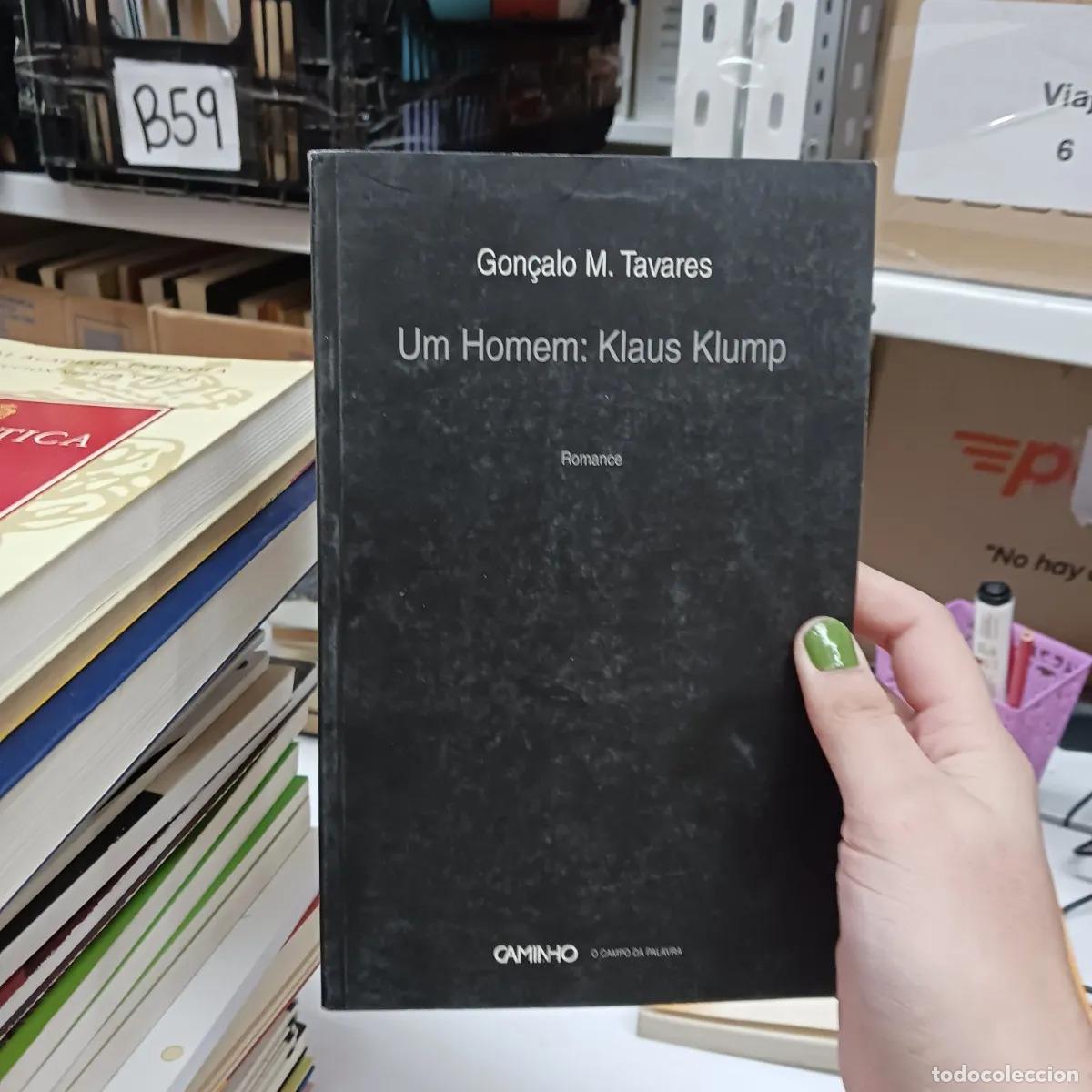 books: Um homem: Klaus Klump - Goncalo M. Tavares