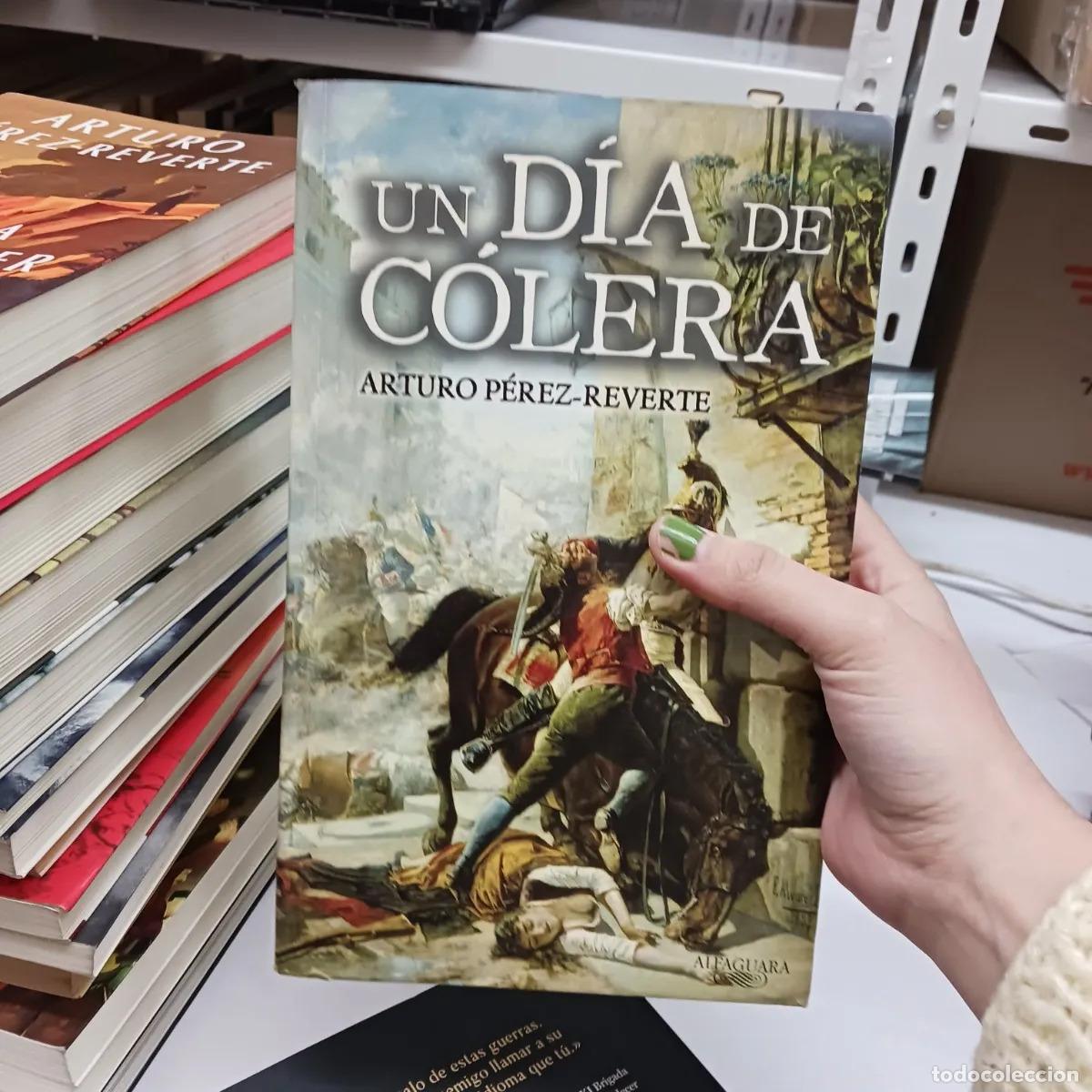 B&uuml;cher: Un dia de colera - Arturo Perez-Reverte