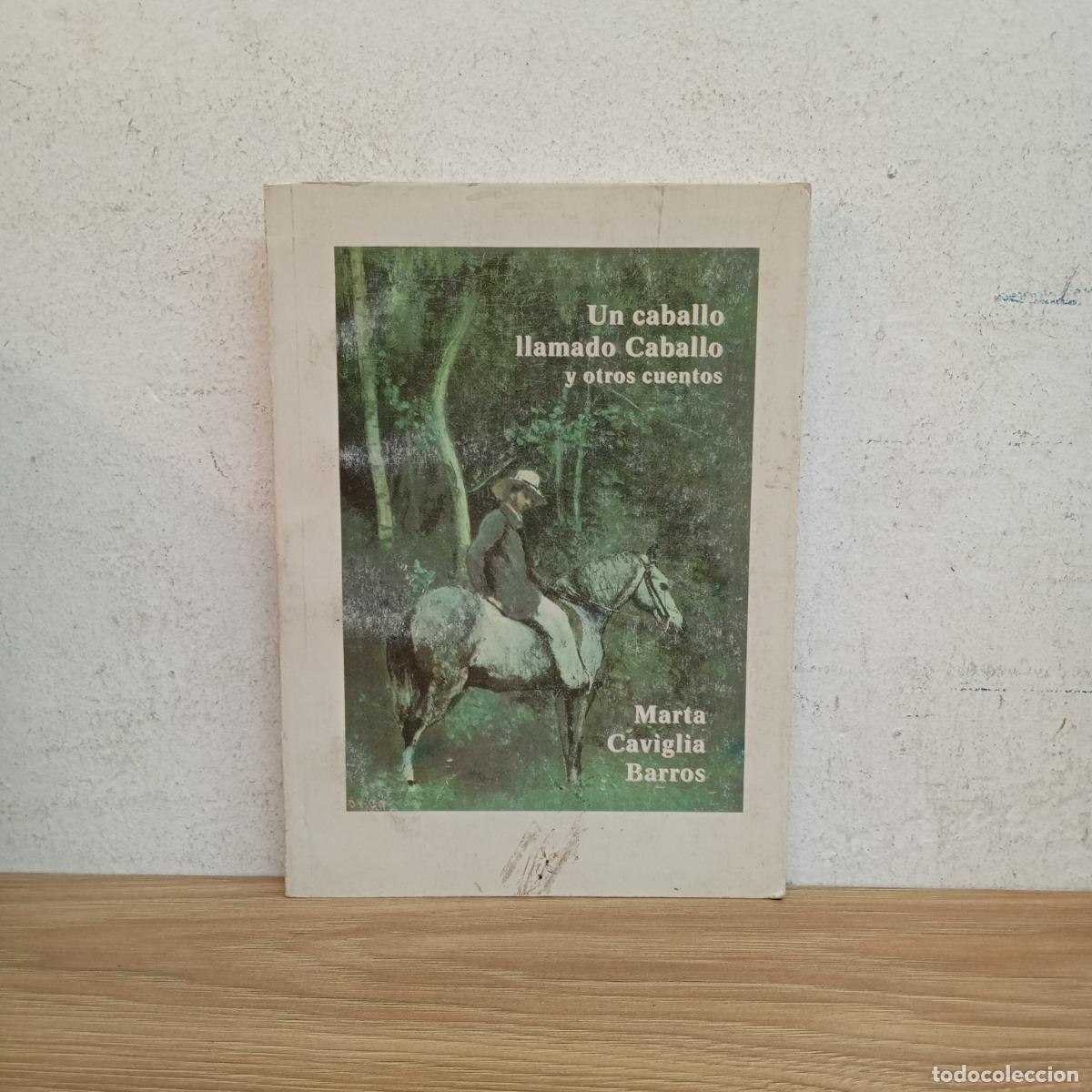Libros: Un caballo llamado Caballo - Marta Caviglia Barros