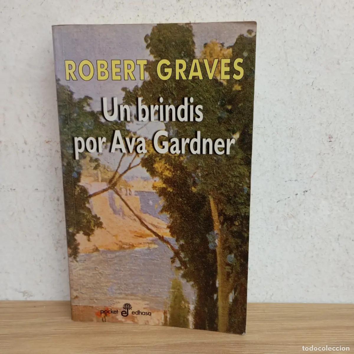 Libros: Un brindis por Ava Gardner - Robert Graves - Foto 1