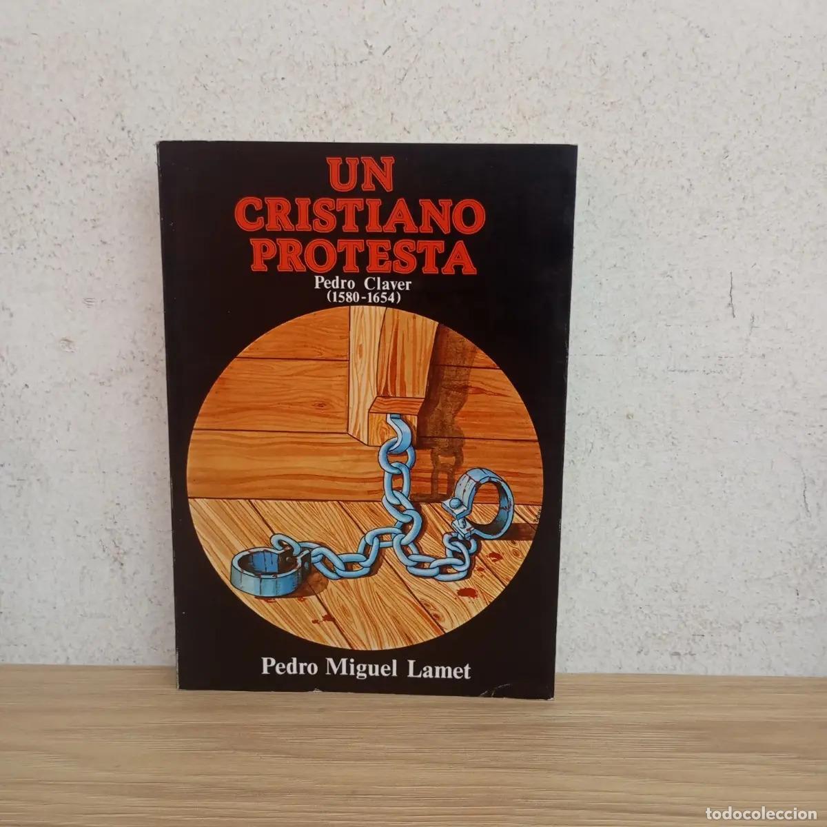 Libros: Un cristiano protesta - Pedro Claver