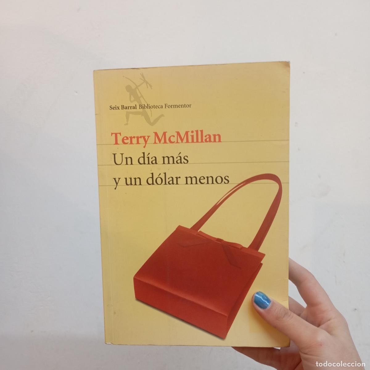 Libros: Un d&iacute;a mas y un dolar menos - Terry McMillan