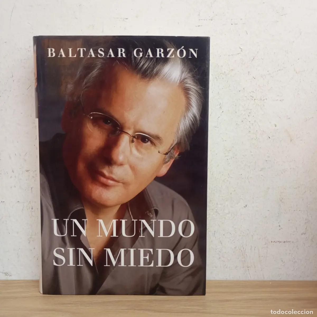 Livres: Un mundo sin miedo - Baltasar Garz&oacute;n