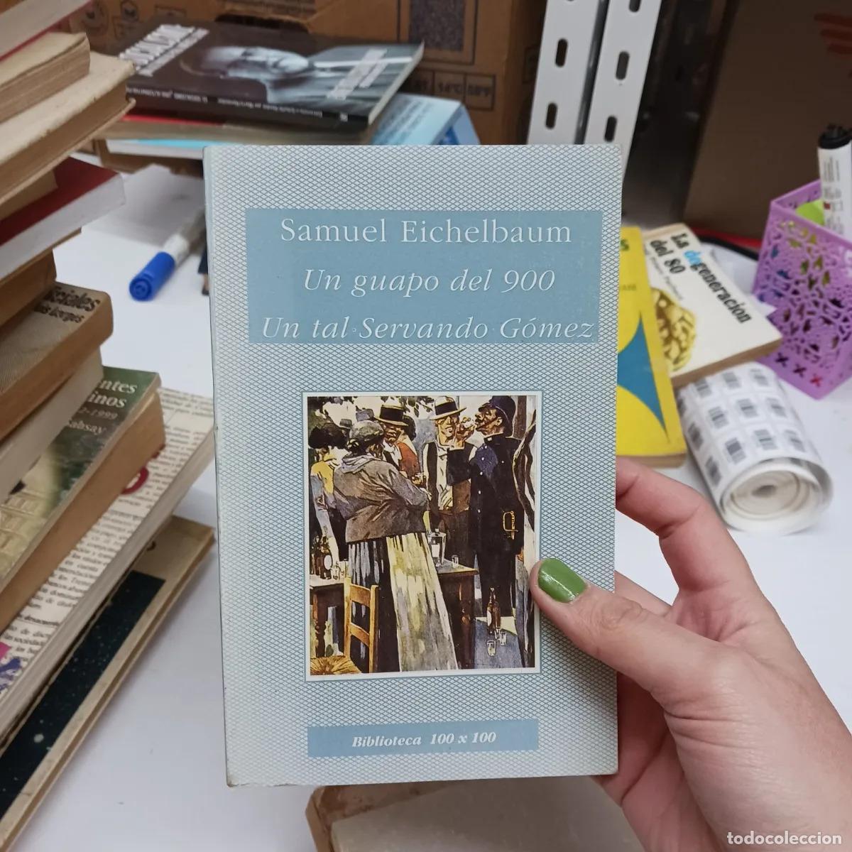 Libros: Un guapo del 900 - Samuel Eichelbaum - Foto 1