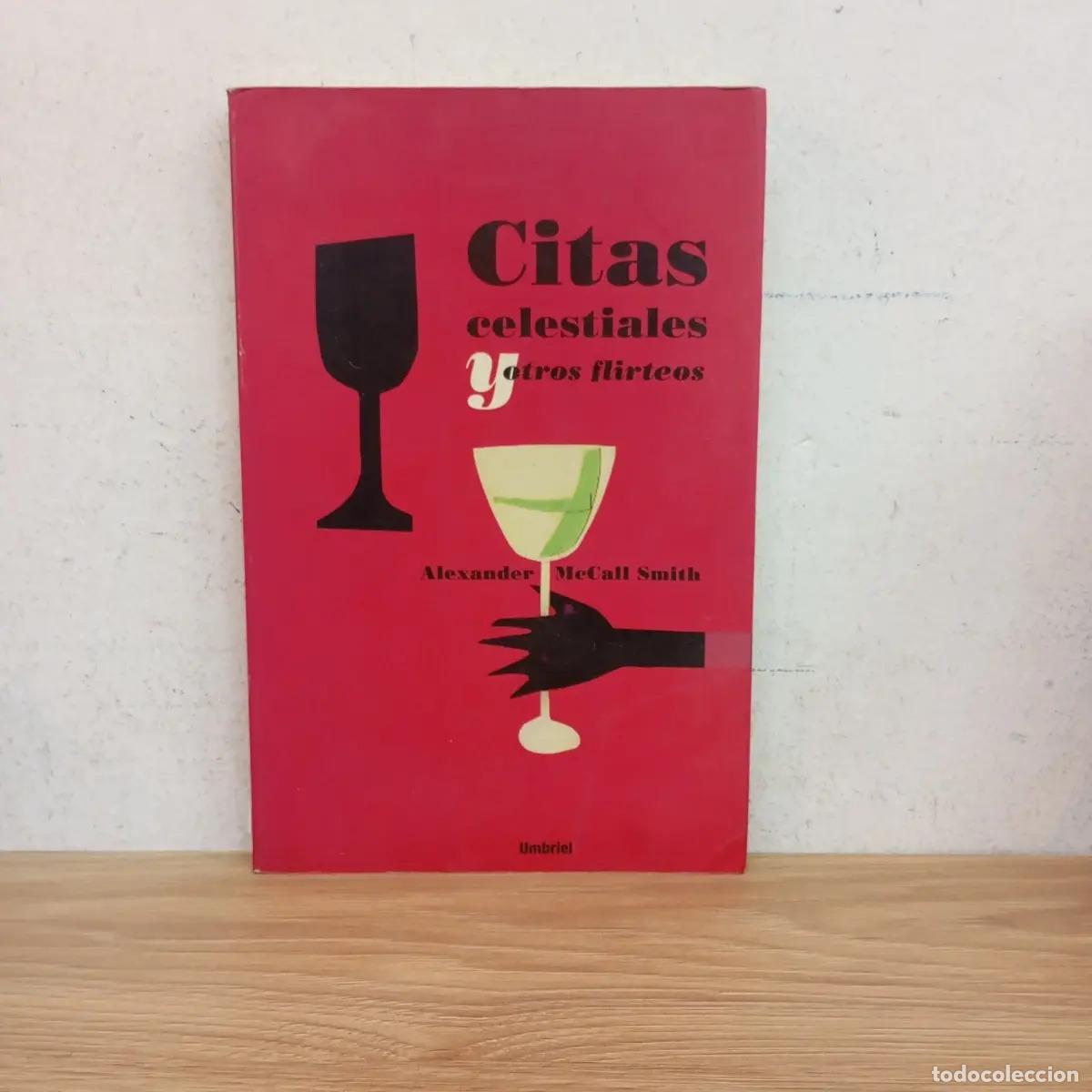 Libros: Citas celestiales y otros flirteos - Alexander McCall Smith - Foto 1