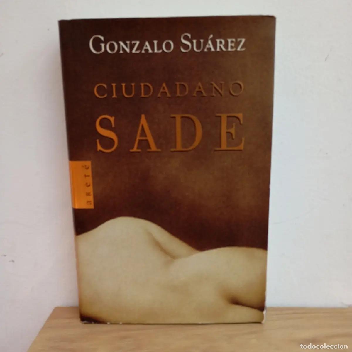 Libros: Ciudadano Sade - Gonzalo Su&aacute;rez - Foto 1