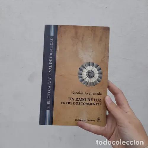 Livres: Un rayo de luz entre dos tormentas - Nicol&aacute;s Avellaneda