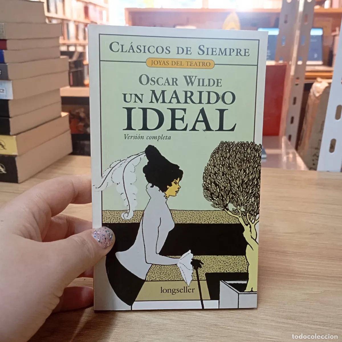Livres: Un marido ideal - Oscar Wilde