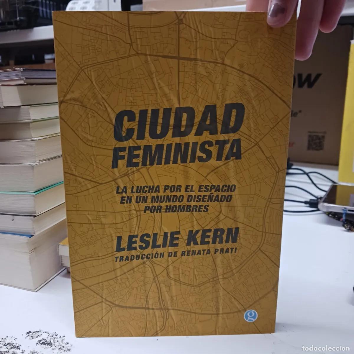 Livres: Ciudad feminista - Leslie Kern