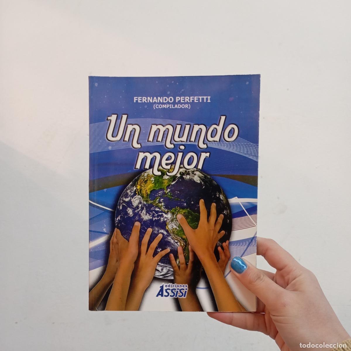 B&uuml;cher: Un mundo mejor - Fernando Perfetti