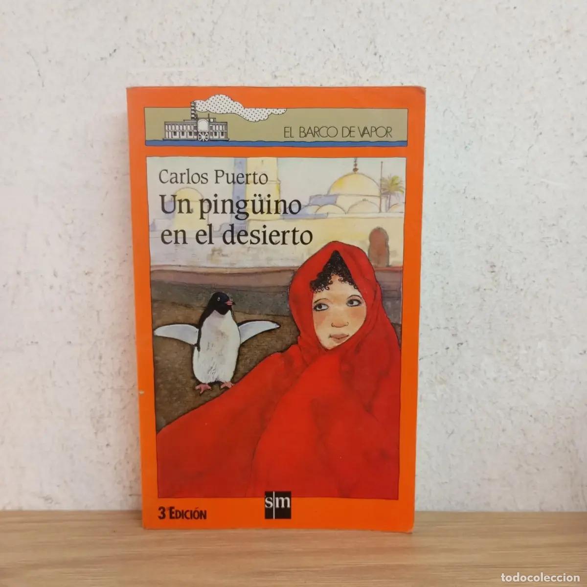 B&uuml;cher: Un ping&uuml;ino en el desierto - Carlos Puerto