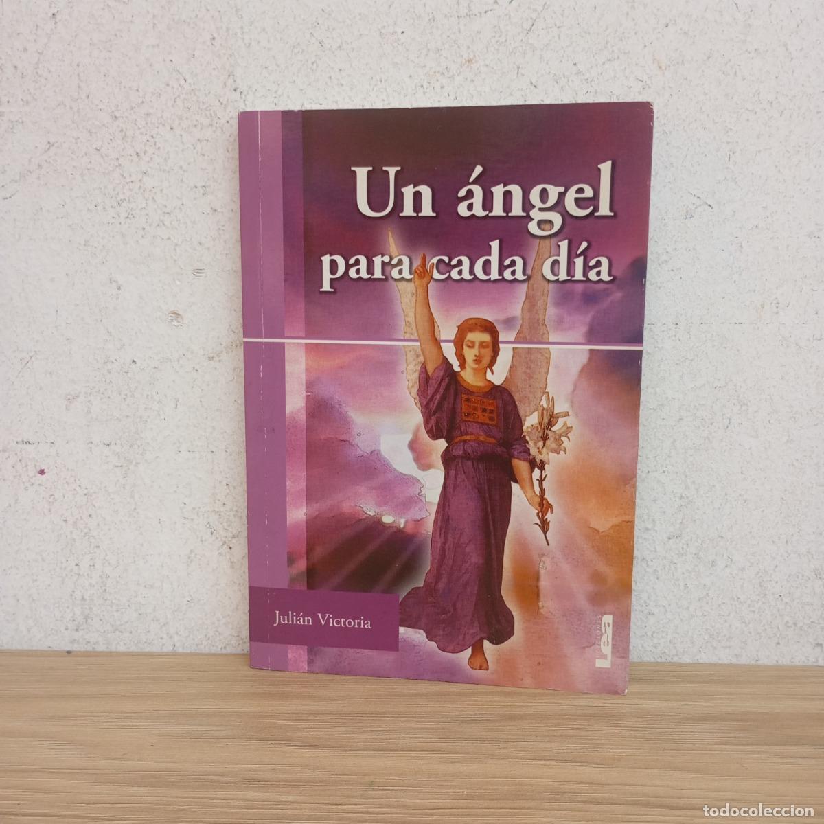 B&uuml;cher: Un &aacute;ngel para cada d&iacute;a - Juli&aacute;n Victoria