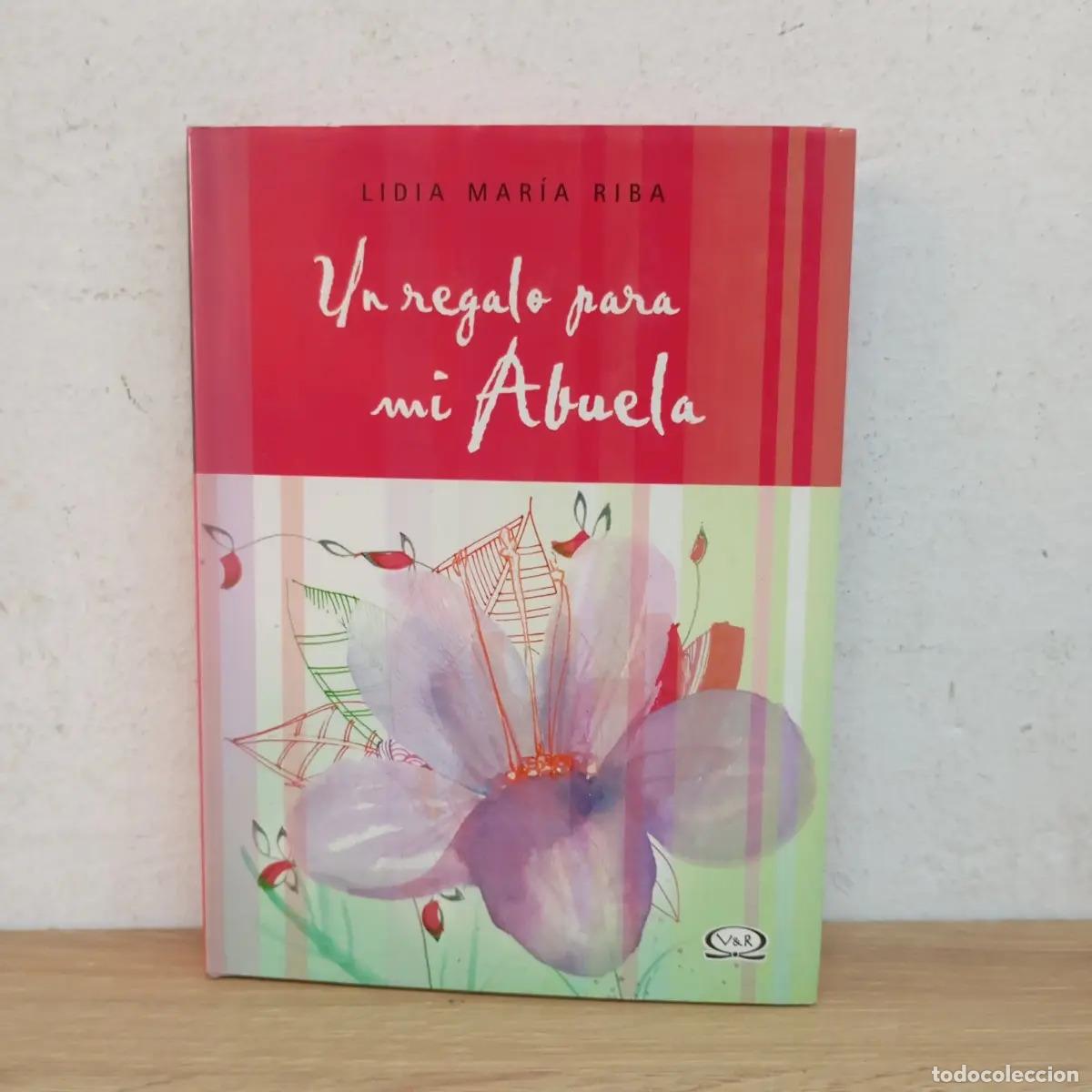 B&uuml;cher: Un regalo para mi abuela - Lidia Mar&iacute;a Riba