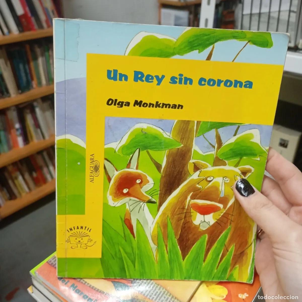 B&uuml;cher: Un rey sin corona (det.) - Olga Monkman