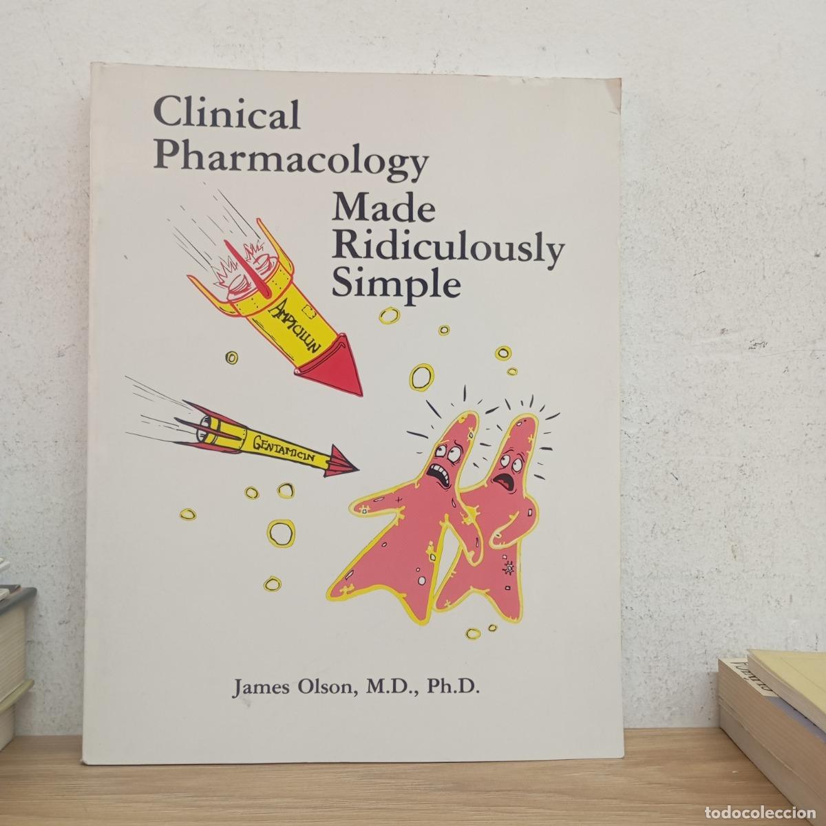 Libros: Clinical pharmacology made ridiculously simple - James Olson - Foto 1
