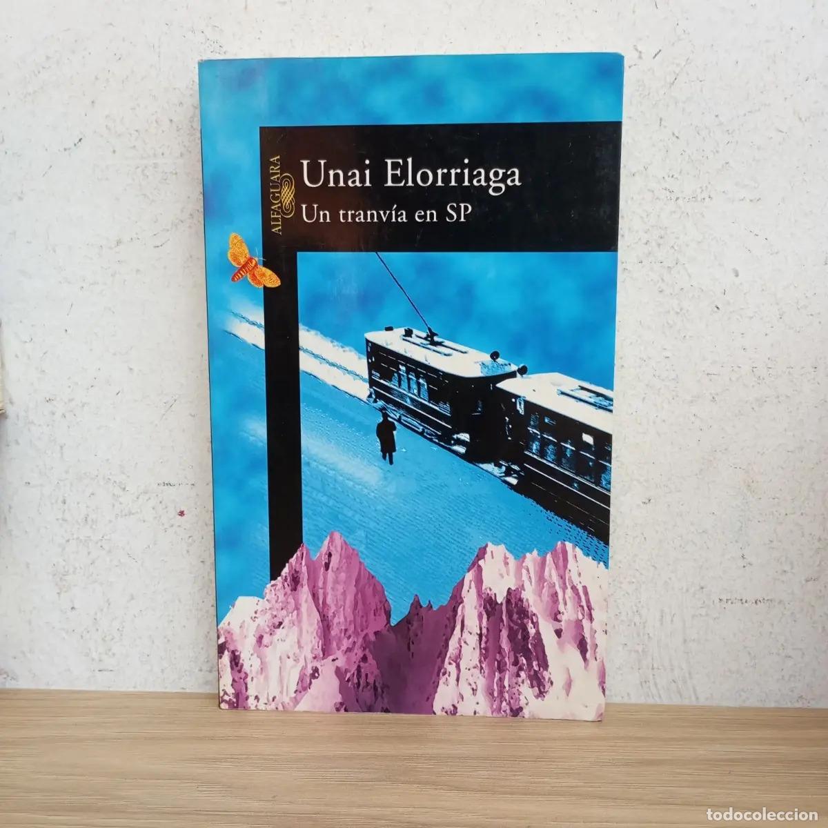 Libri di seconda mano: Un tranv&iacute;a en SP - Unai Elorriaga