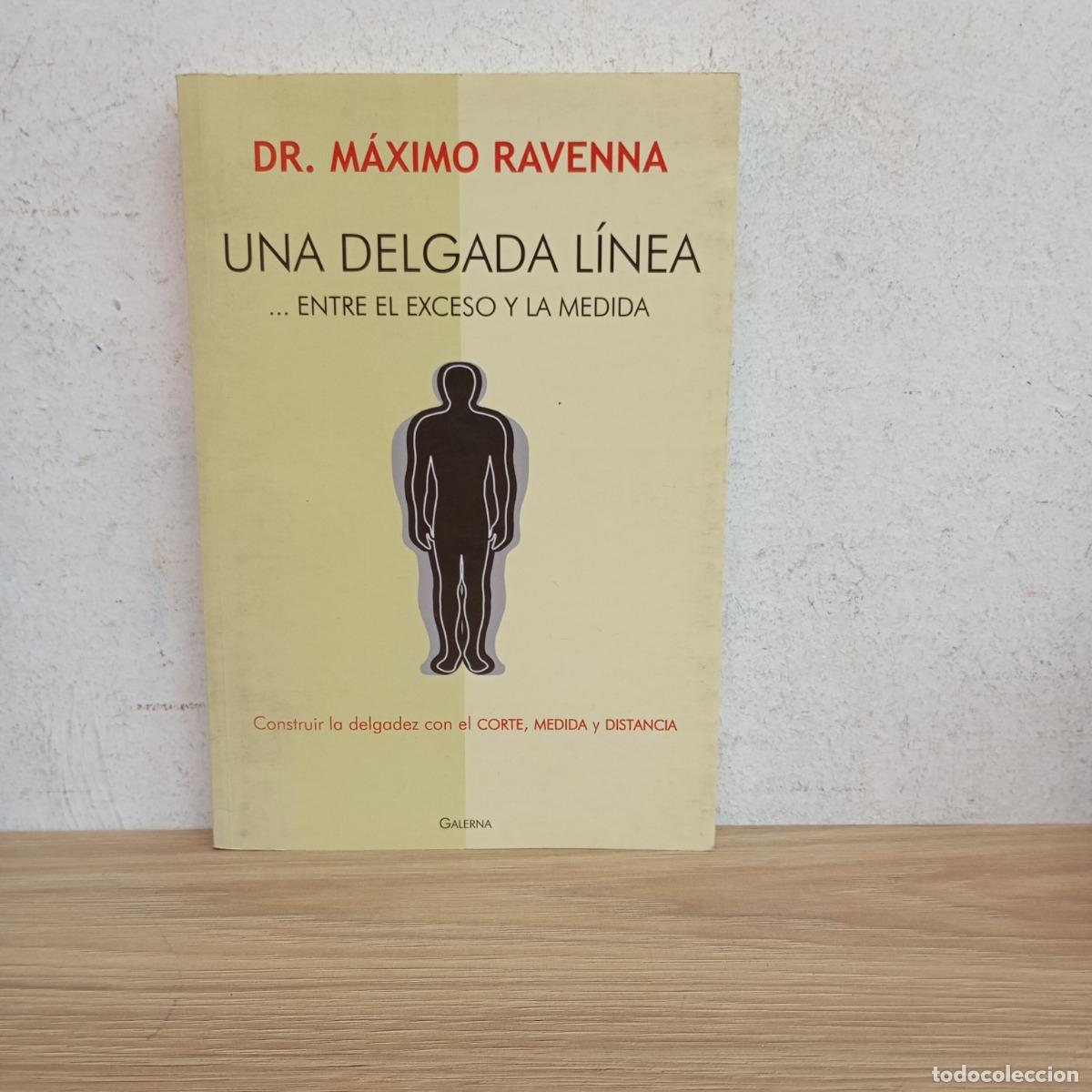 Libri di seconda mano: Una delgada l&iacute;nea - M&aacute;ximo Ravenna