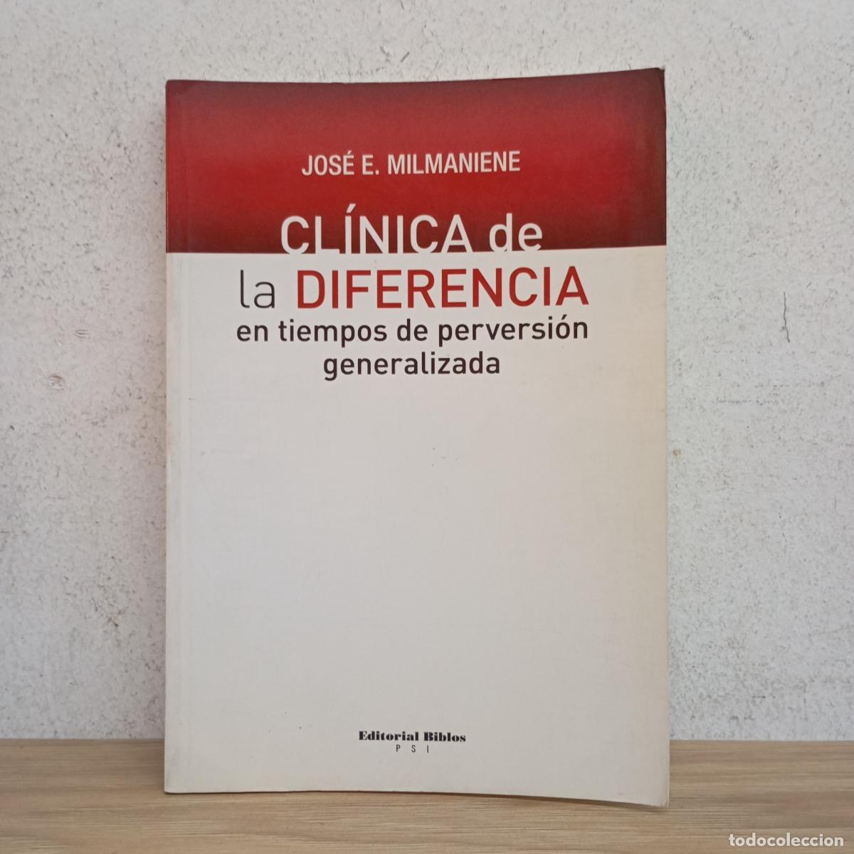 Libros: Cl&iacute;nica de la diferencia - Jos&eacute; E. Milmaniene - Foto 1