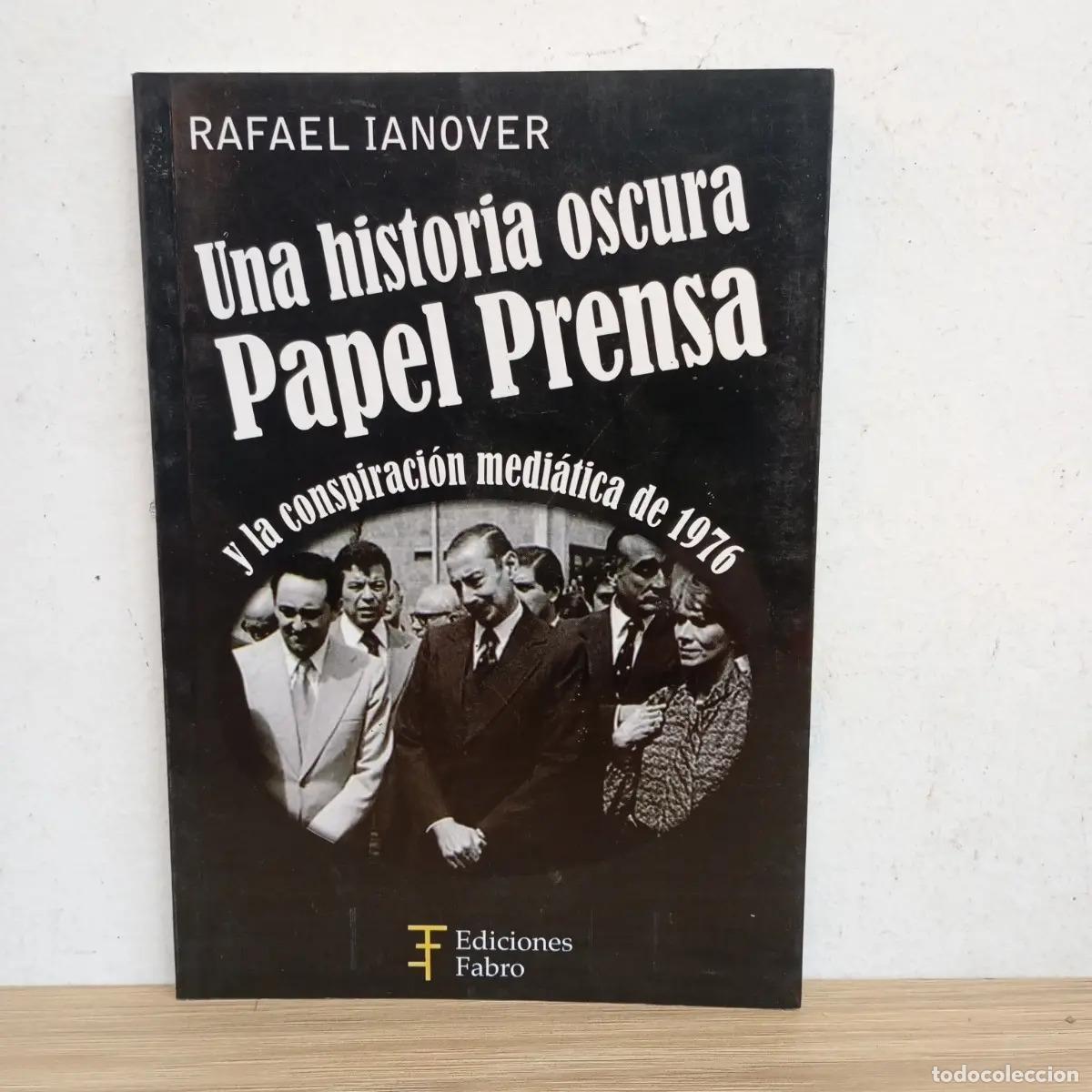 Libri di seconda mano: Una historia oscura Papel prensa - Rafael Ianover