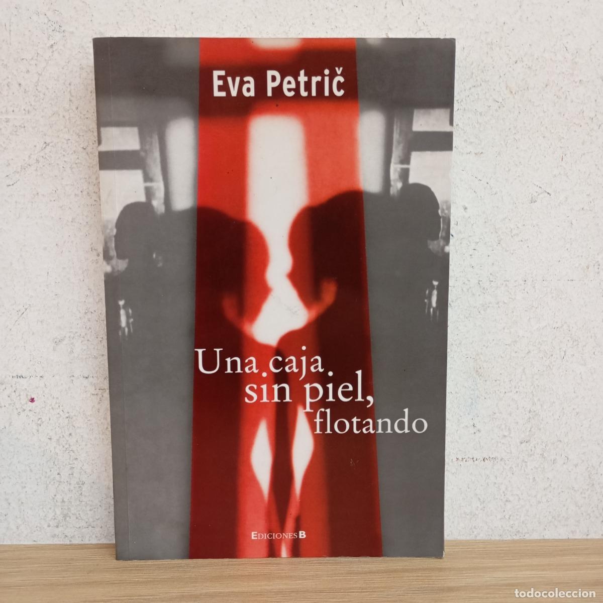 Libri di seconda mano: Una caja sin piel, flotando - Eva Petric