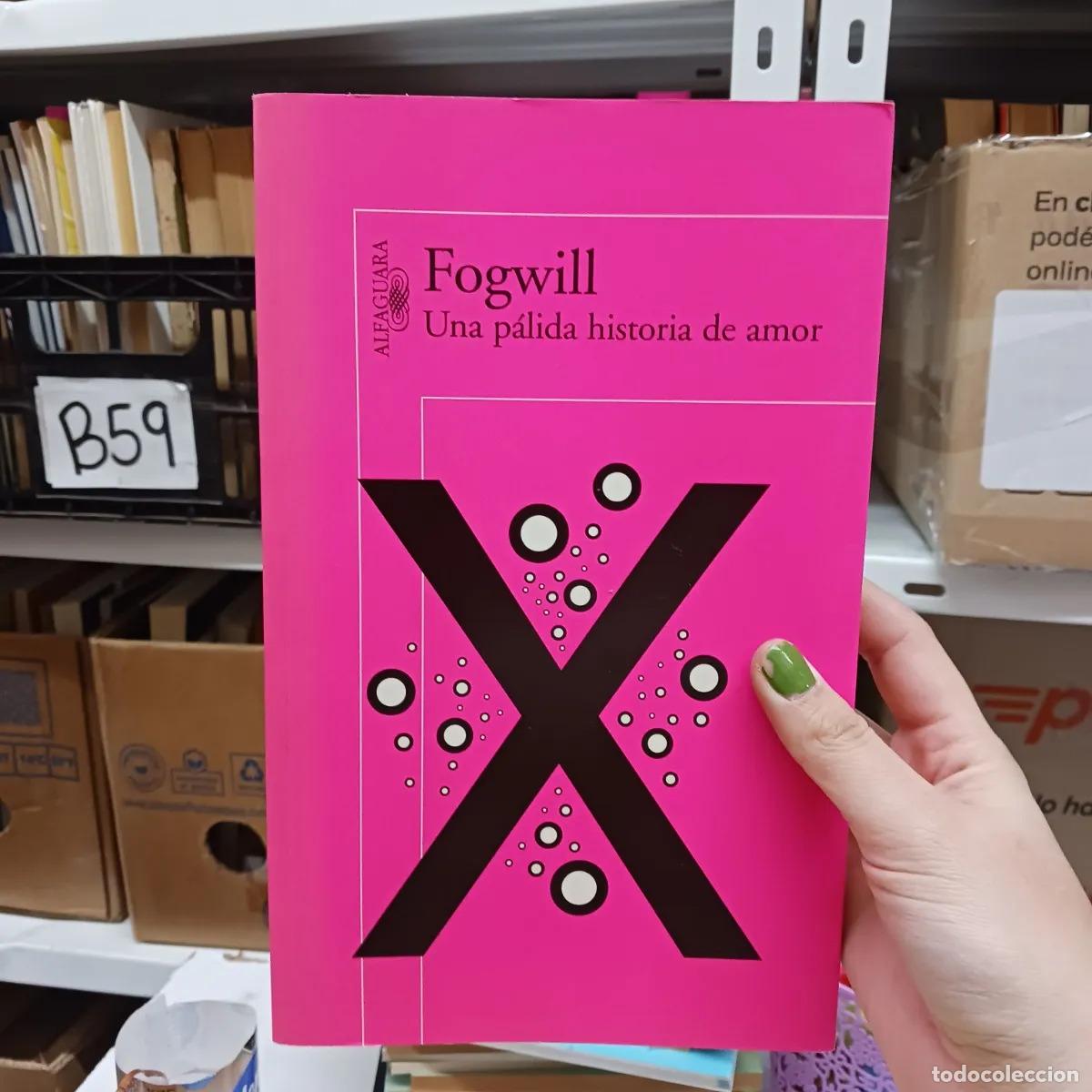 B&uuml;cher: Una palida historia de amor - Fogwill