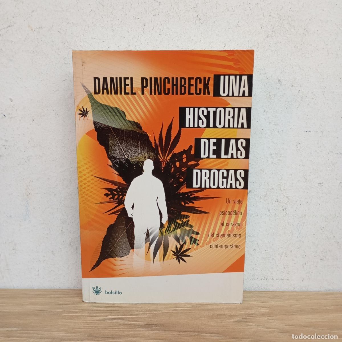 Libros: Una historia de las drogas - Daniel Pinchbeck