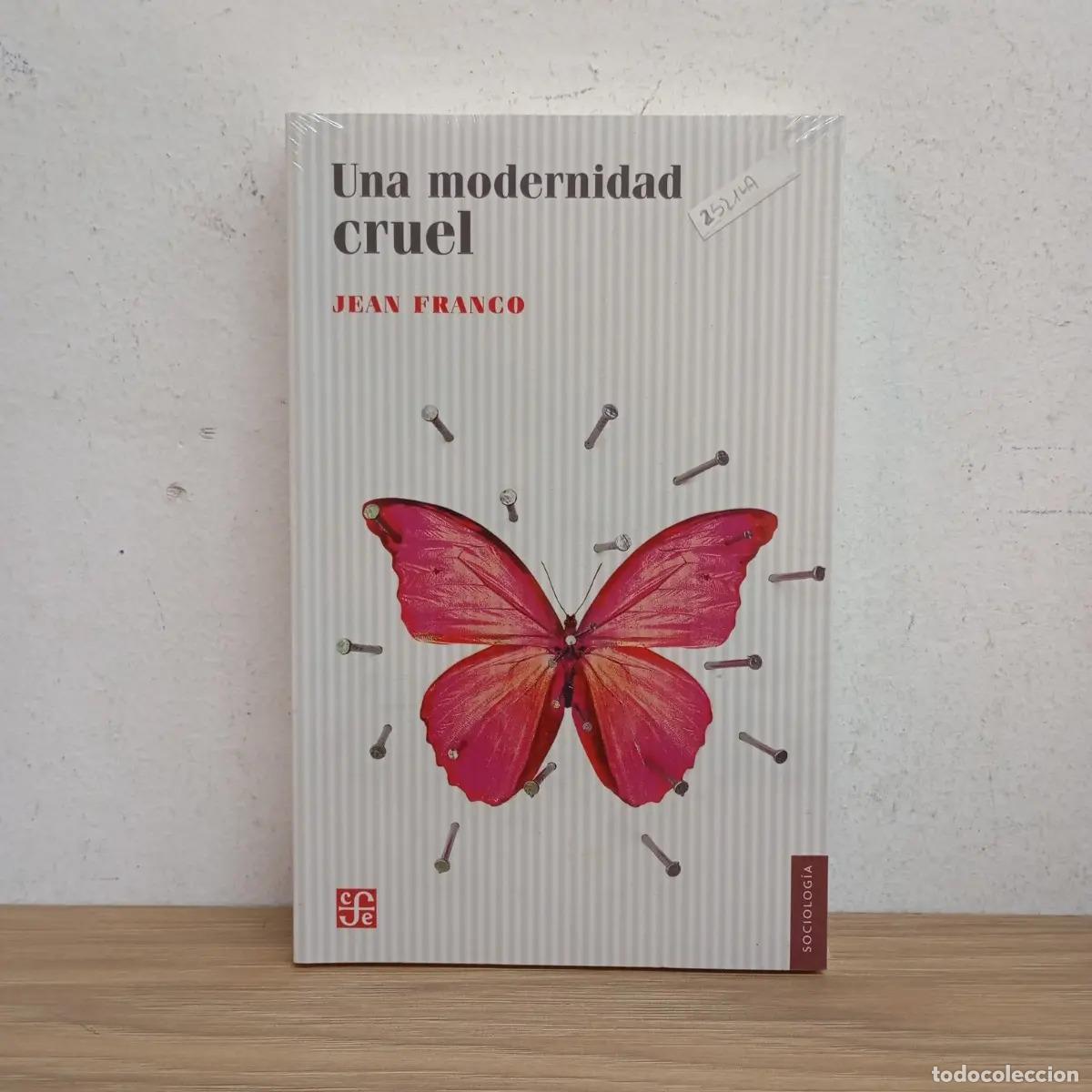 Libri di seconda mano: Una modernidad cruel - Jean Franco