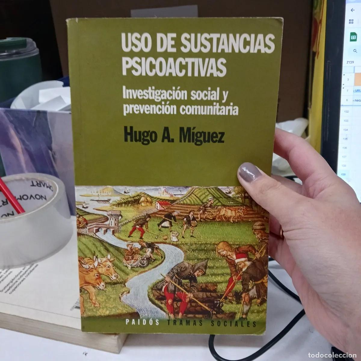 Libros: Uso de sustancias psicoactivas (det.) - Hugo A. Miguez - Foto 1