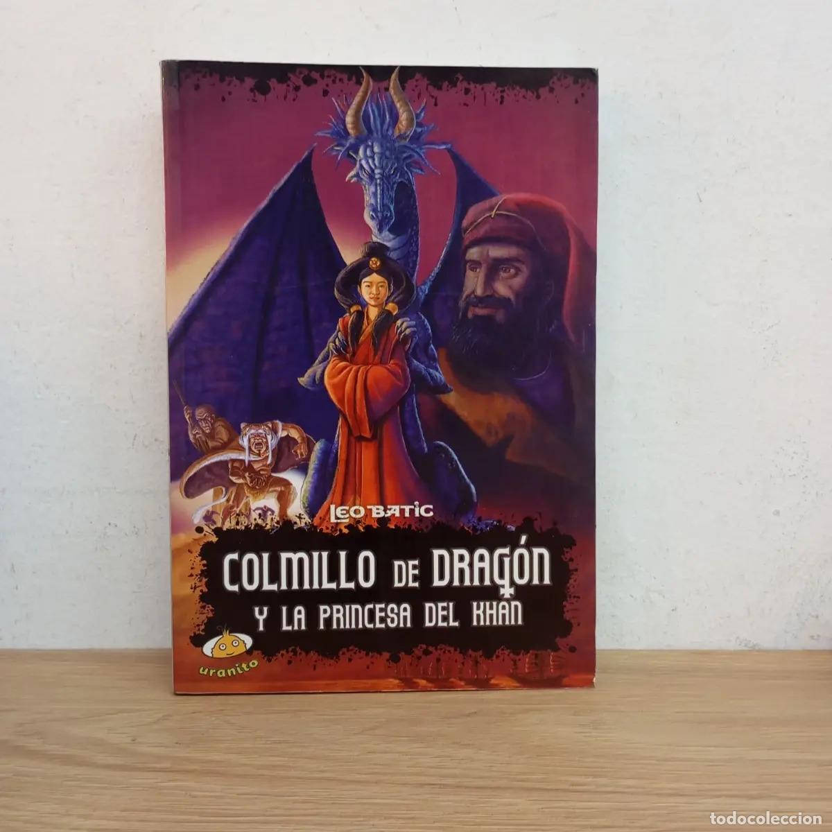 books: Colmillo de drag&oacute;n y la princesa del Khan - Leo Batic