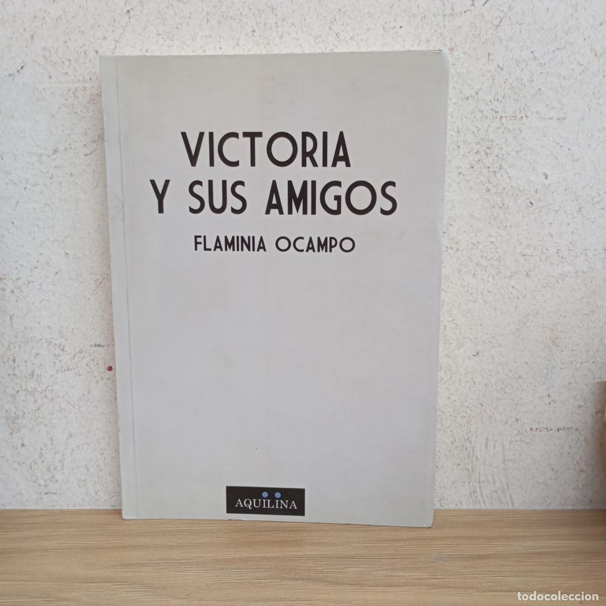 Libros: Victoria y sus amigos - Flaminia Ocampo