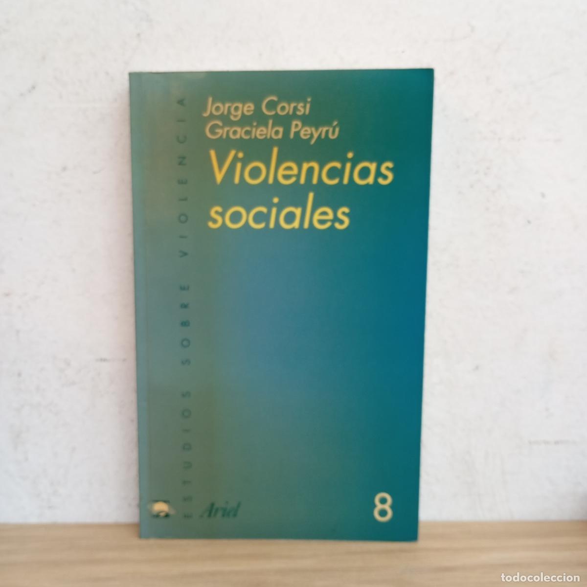 Livros em segunda m&atilde;o: Violencias sociales - Corsi, Peyr&uacute;