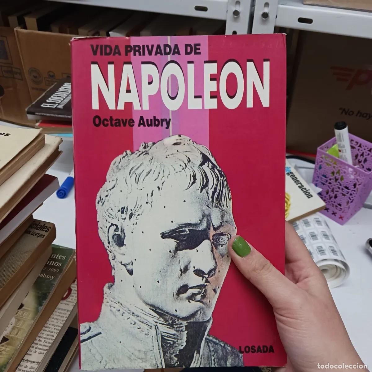 Libros: Vida privada de Napoleon - Octave Aubry - Foto 1