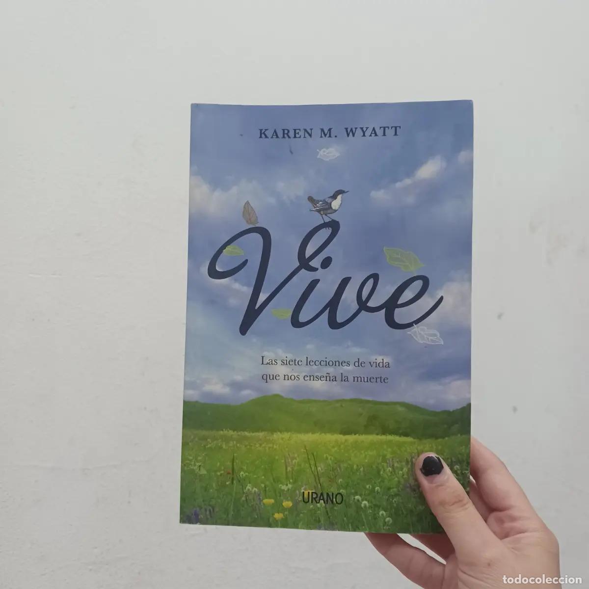 Libros: Vive - Karen M. Wyatt
