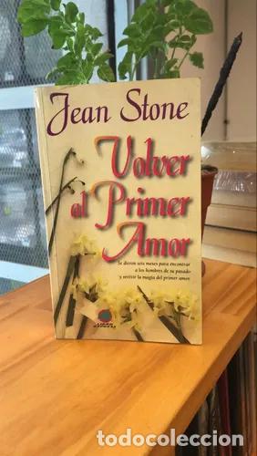 Libros: Volver al Primer Amor - Jean Stone - Foto 1
