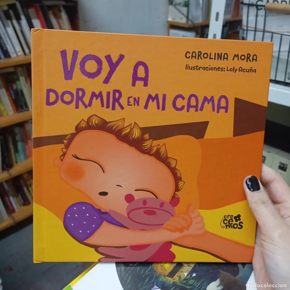 Libros: Voy a dormir en mi cama - Carolina Mora - Foto 1