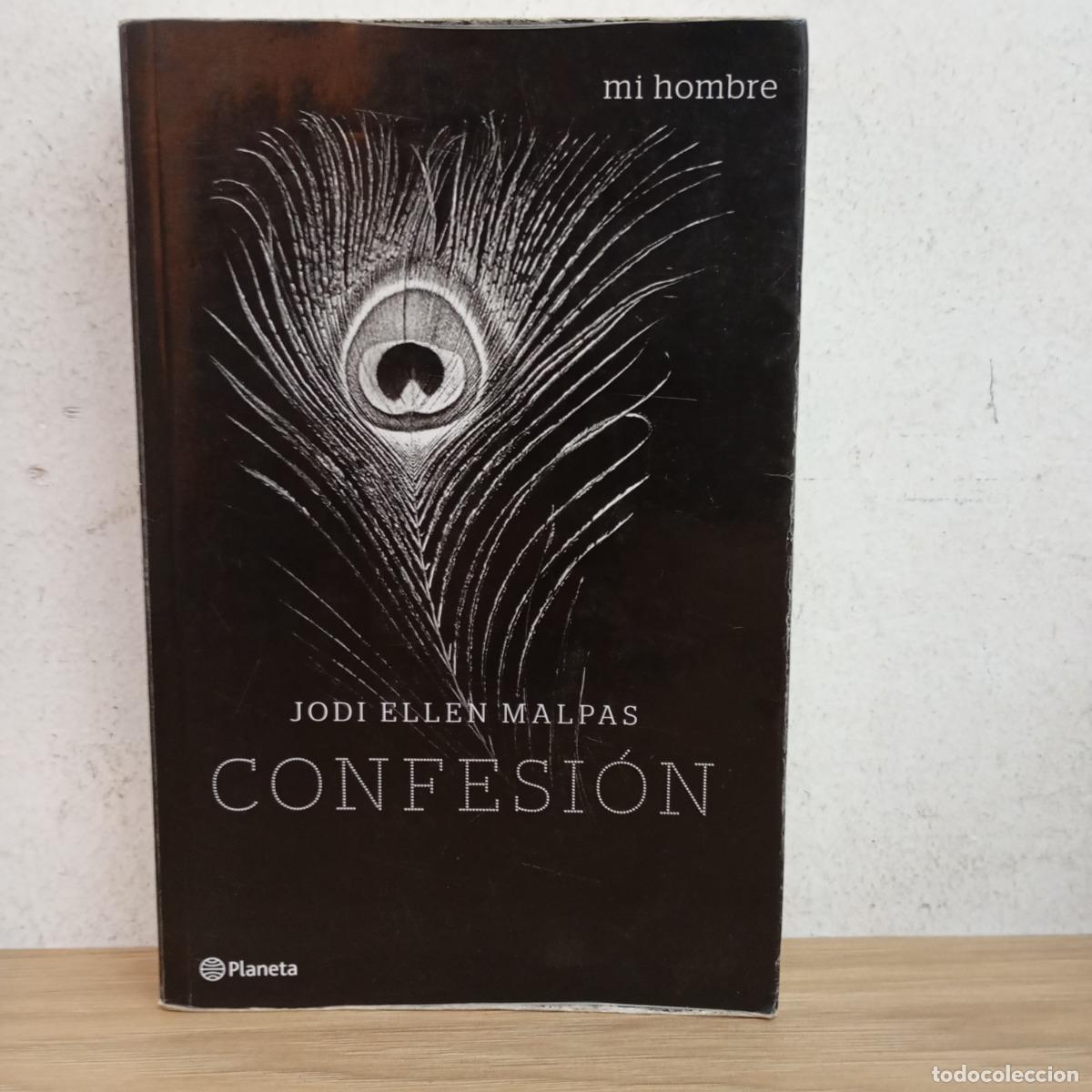 Libros: Confesi&oacute;n - Jodi Ellen Malpas - Foto 1