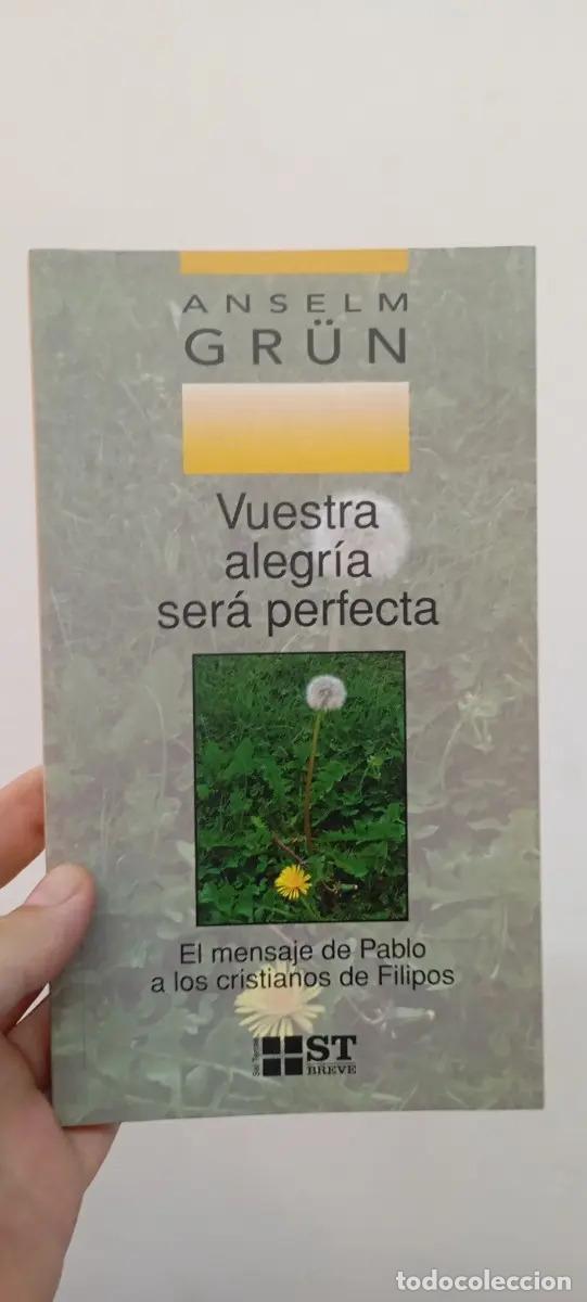 Libros: Vuestra alegr&iacute;a ser&aacute; perfecta - Anselm Gr&uuml;n - Foto 1