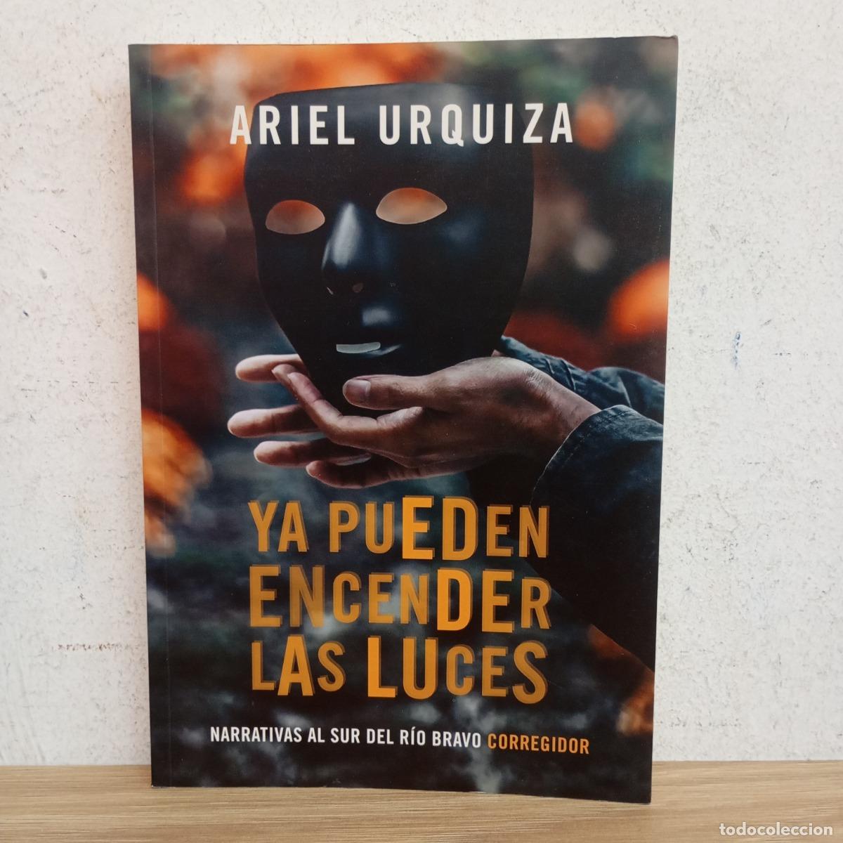 Libros: Ya pueden encender las luces - Ariel Urquiza - Foto 1