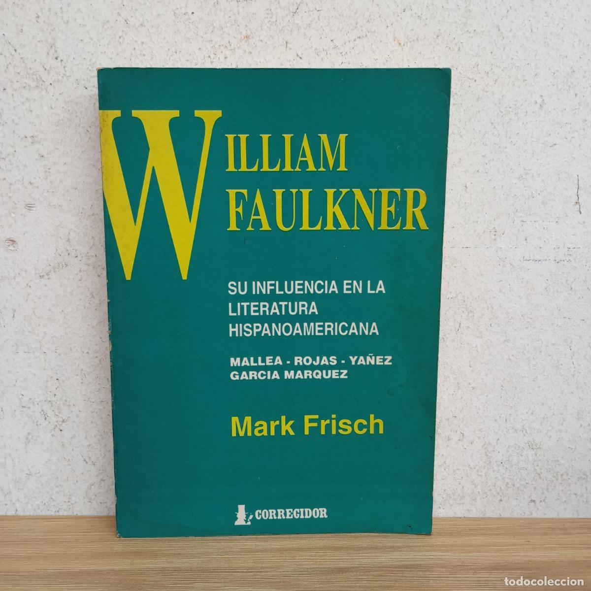 Libros: William Faulkner - Mark Frisch - Foto 1