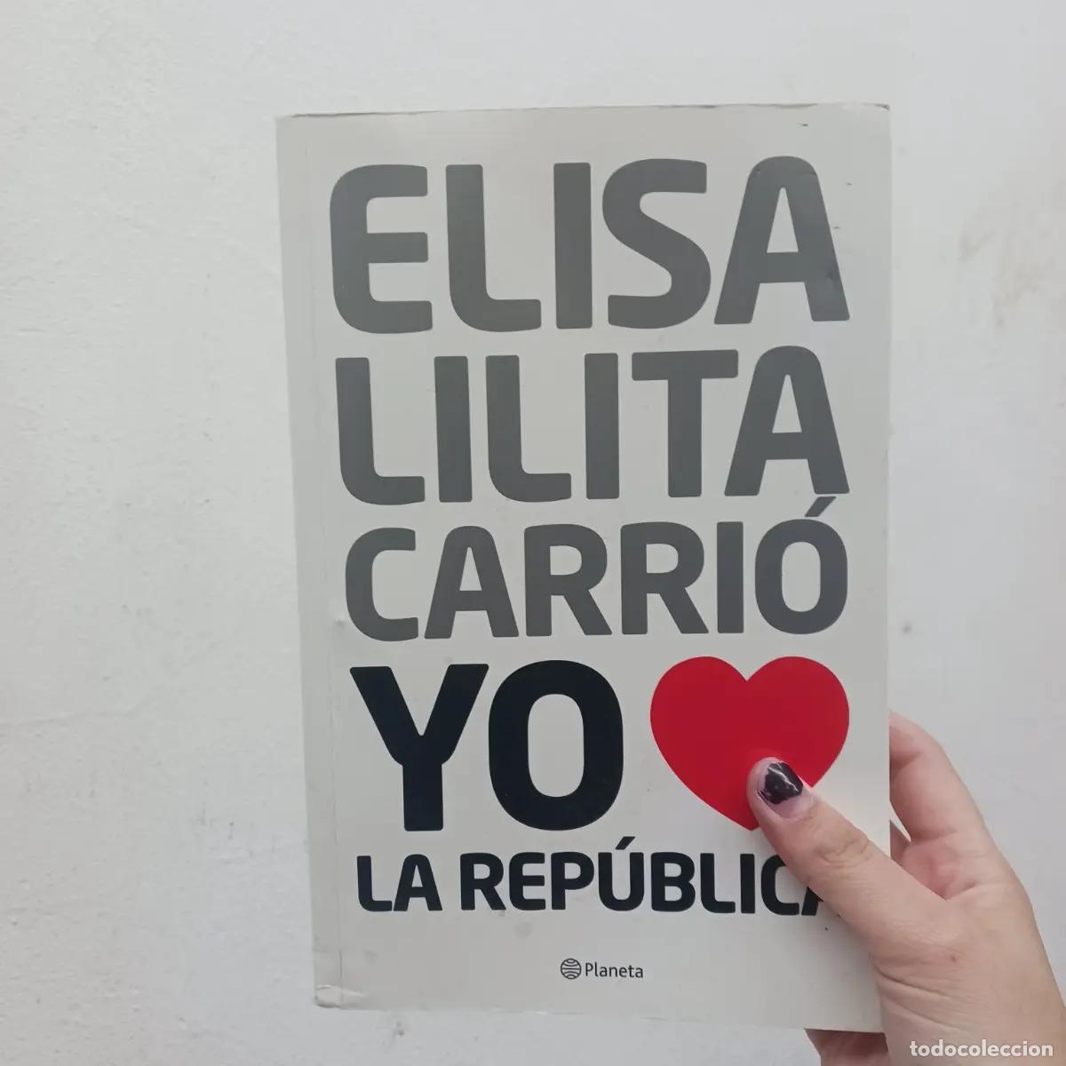 Livros em segunda m&atilde;o: Yo amo la Republica - Elisa Lilita Carrio