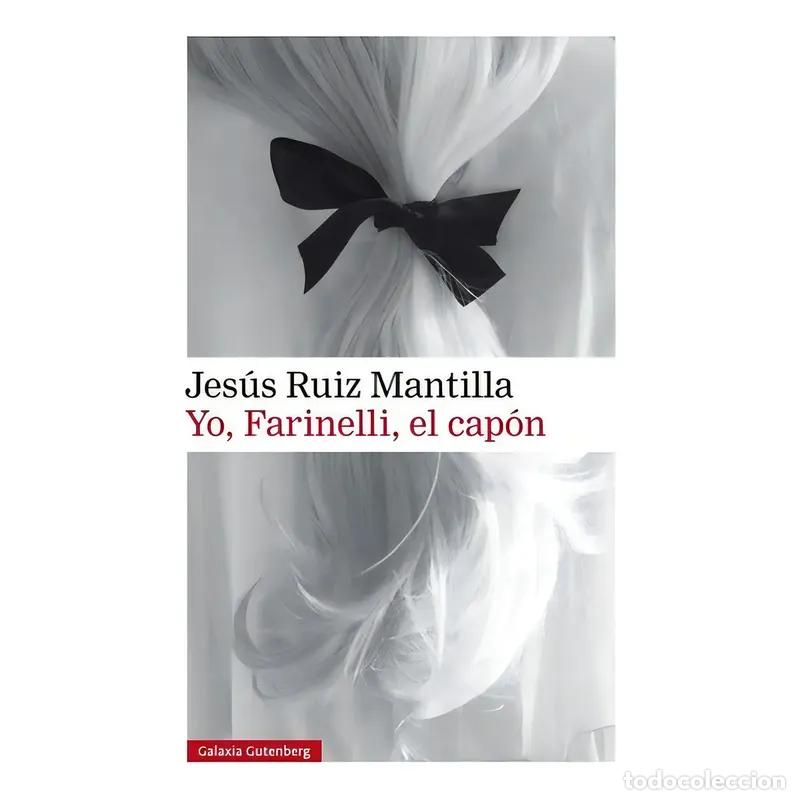 B&uuml;cher: Yo, Farinelli, El Capon - Jesus Ruiz Mantilla - JESUS RUIZ MANTILLA